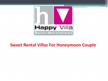 Sweet Rental Villas For Honeymoon Couple