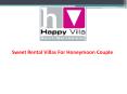 Sweet Rental Villas For Honeymoon Couple PowerPoint PPT Presentation