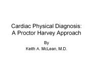 Cardiac Physical Diagnosis: A Proctor Harvey Approach