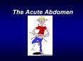 The Acute Abdomen PowerPoint PPT Presentation