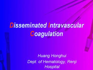 Disseminated Intravascular Coagulation presentation | free to view