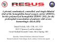 A pivotal, randomized, controlled, and single-blinded trial of the hemoglobin-based oxygen carrier (HBOC), bovine polymerized hemoglobin (HBOC-201), for the prehospital resuscitation of patients with severe hemorrhagic shock (HS) PowerPoint PPT Presentation