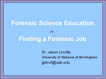 Forensic Science Education Forensic Science Education or