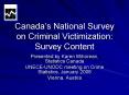Canada’s National Survey on Criminal Victimization: Survey Content PowerPoint PPT Presentation
