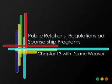 Public Relations, Regulations ad Sponsorship Programs