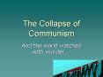 The Collapse of Communism PowerPoint PPT Presentation