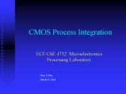 CMOS Process Integration