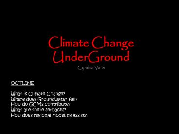 Climate Change UnderGround Cynthia Valle