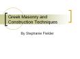 Greek Masonry and Construction Techniques PowerPoint PPT Presentation