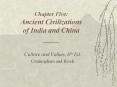 Chapter Five: Ancient Civilizations of India and China ______ PowerPoint PPT Presentation