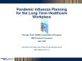 Pandemic Influenza Planning  for the Long-Term Healthcare Workplace PowerPoint PPT Presentation