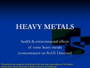 HEAVY METALS