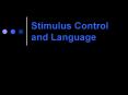 Stimulus Control and Language PowerPoint PPT Presentation