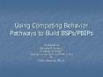 Using Competing Behavior Pathways to Build BSPs/PBIPs PowerPoint PPT Presentation