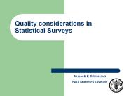 Quality considerations in Statistical Surveys