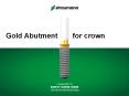 Gold Abutment   for crown PowerPoint PPT Presentation