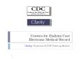 Centers for Dialysis Care Electronic Medical Record PowerPoint PPT Presentation