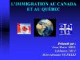 L’IMMIGRATION AU CANADA ET AU QUЙBEC PowerPoint PPT Presentation
