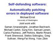 Self-defending software: Automatically patching errors in deployed software