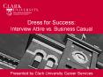 Dress for Success: Interview Attire vs. Business Casual PowerPoint PPT Presentation
