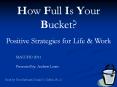 How Full Is Your Bucket? PowerPoint PPT Presentation