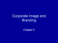 Corporate Image and Branding PowerPoint PPT Presentation