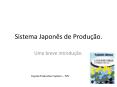 Sistema Japonкs de Produзгo. PowerPoint PPT Presentation