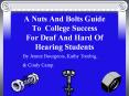 A Nuts And Bolts Guide To College Success For Deaf And Hard Of Hearing Students PowerPoint PPT Presentation