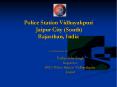 Police Station Vidhayakpuri Jaipur City (South) Rajasthan, India PowerPoint PPT Presentation