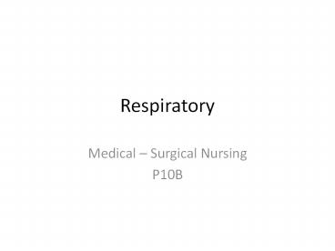 Respiratory