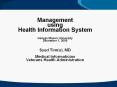 Management using Health Information System  George Mason University December 1, 2006  Syed Tirmizi, MD Medical Informatician Veterans Health Administration PowerPoint PPT Presentation