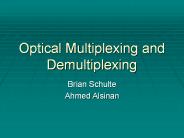 Optical Multiplexing and Demultiplexing