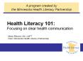 Health Literacy 101: Focusing on clear health communication PowerPoint PPT Presentation