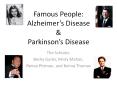 Famous People: Alzheimer’s Disease & Parkinson’s Disease PowerPoint PPT Presentation