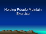 Helping People Maintain Exercise