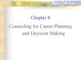 Chapter 8 Counseling for Career Planning and Decision Making PowerPoint PPT Presentation