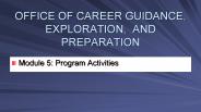 OFFICE OF CAREER GUIDANCE, EXPLORATION, AND PREPARATION