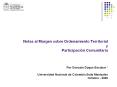 Notas al Margen sobre Ordenamiento Territorial y Participaciуn Comunitaria  Por Gonzalo Duque Escobar * Universidad Nacional de Colombia Sede Manizales Octubre - 2006 PowerPoint PPT Presentation