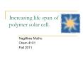 Increasing life span of polymer solar cell. PowerPoint PPT Presentation