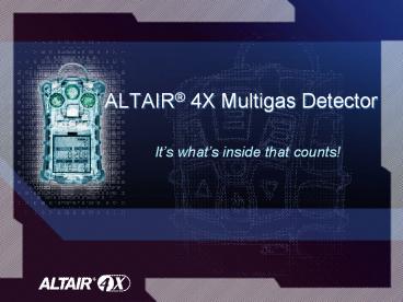 ALTAIR® 4X Multigas Detector