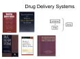 Drug Delivery Systems PowerPoint PPT Presentation