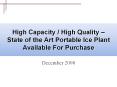 High Capacity / High Quality – State of the Art Portable Ice Plant Available For Purchase PowerPoint PPT Presentation