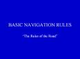 BASIC NAVIGATION RULES PowerPoint PPT Presentation