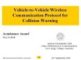 Vehicle-to-Vehicle Wireless Communication Protocol for Collision Warning PowerPoint PPT Presentation