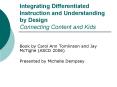 Integrating Differentiated Instruction and Understanding by Design Connecting Content and Kids PowerPoint PPT Presentation