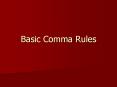 Basic Comma Rules PowerPoint PPT Presentation