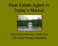 Real Estate Agent in Today’s Market PowerPoint PPT Presentation