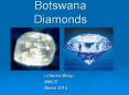 Botswana Diamonds PowerPoint PPT Presentation