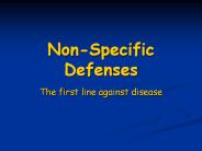 Non-Specific Defenses
