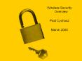Wireless Security Overview PowerPoint PPT Presentation
